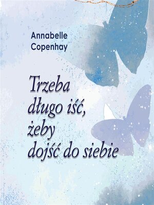 cover image of Trzeba długo iść, żeby dojść do siebie